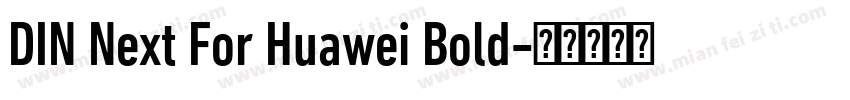 DIN Next For Huawei Bold字体转换
